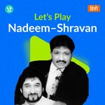 Let's Play - Nadeem-Shravan
