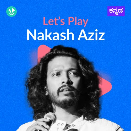 Let's Play - Nakaz Aziz - Kannada