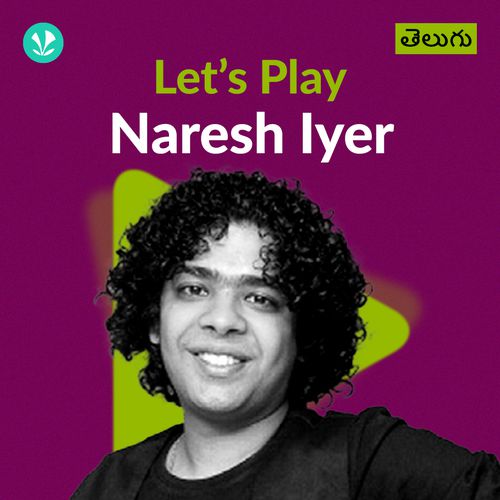 Let's Play - Naresh Iyer - Telugu