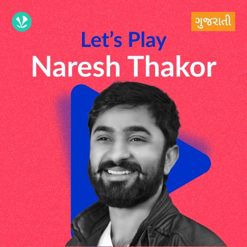 Let's Play - Naresh Thakor