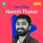 Let's Play - Naresh Thakor