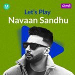 Let's Play - Navaan Sandhu - Punjabi