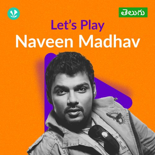 Let's Play - Naveen Madhav - Telugu 