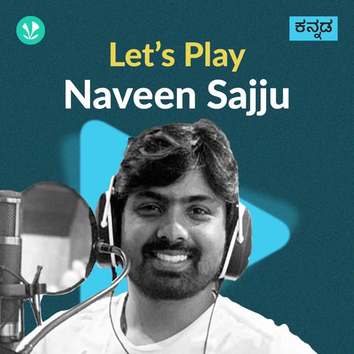 Let's Play -  Naveen Sajju