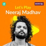 Let's Play - Neeraj Madhav - Malayalam