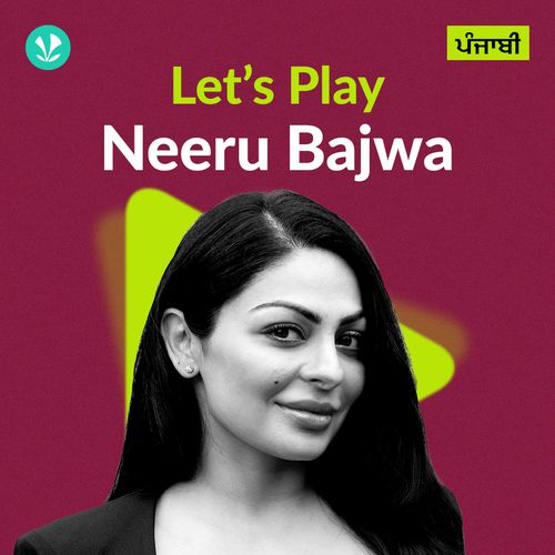 Let's Play - Neeru Bajwa - Punjabi