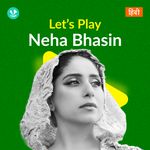 Let's Play - Neha Bhasin