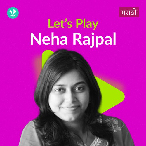 Let's Play - Neha Rajpal - Marathi