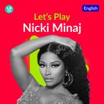 Let's Play - Nicki Minaj