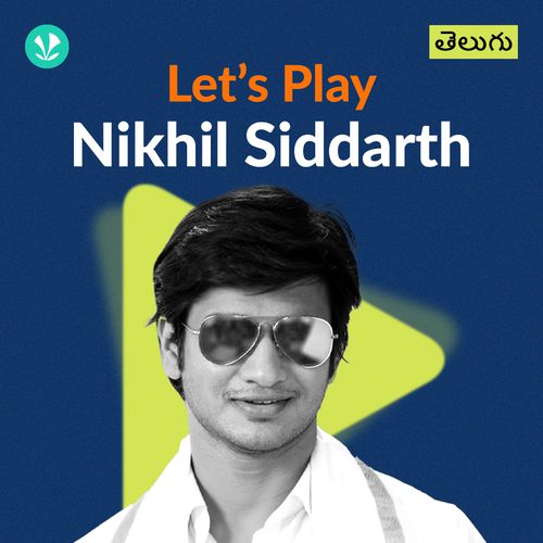 Let's Play - Nikhil Siddharth - Telugu