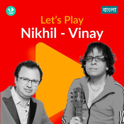 Let's Play -  Nikhil-Vinay - Bengali
