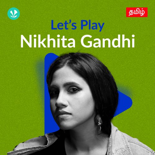 Let's Play - Nikhita Gandhi - Tamil
