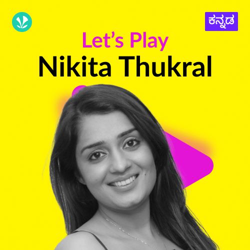 Let's Play - Nikita Thukral 