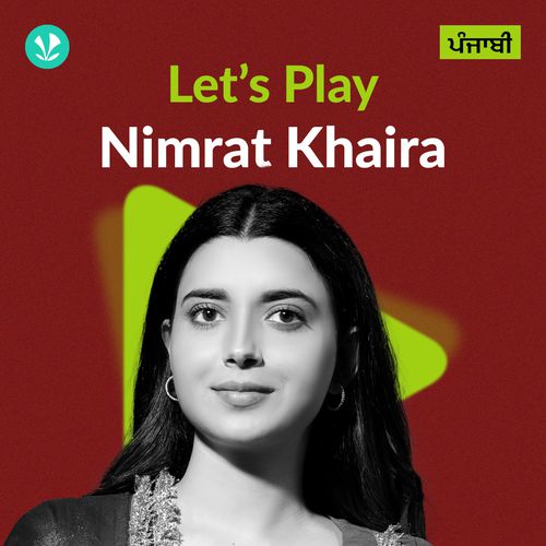 Let's Play - Nimrat Khaira - Punjabi