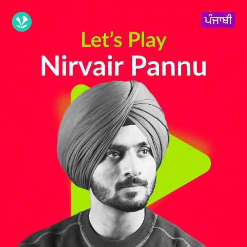 Let's Play - Nirvair Pannu - Punjabi