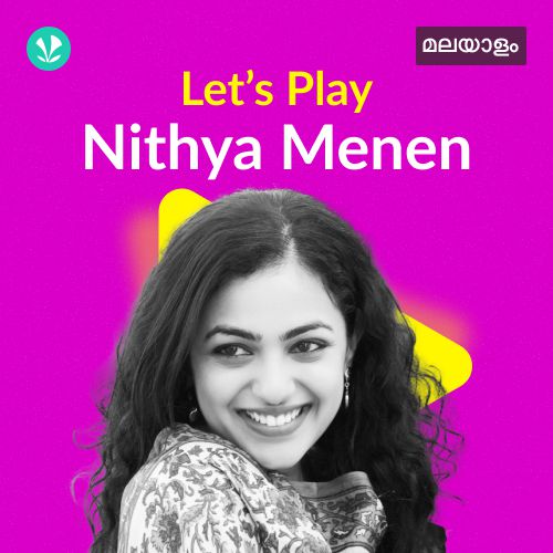 Let's Play - Nithya Menen - Malayalam