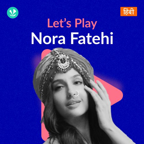 Let's Play - Nora Fatehi