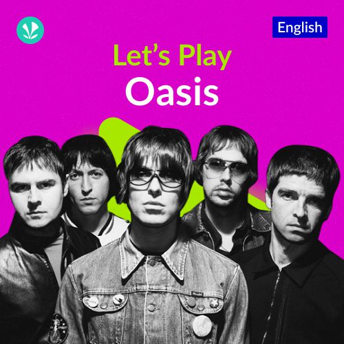 Let's Play - Oasis