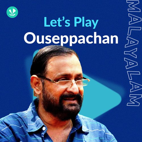 Let's Play - Ouseppachan - Malayalam