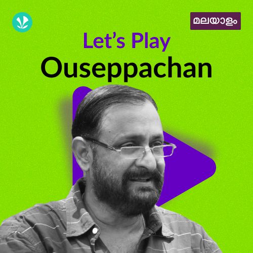 Let's Play - Ouseppachan - Malayalam