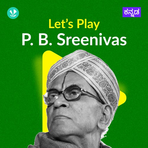 Let's Play -  P. B. Sreenivas  - Kannada 