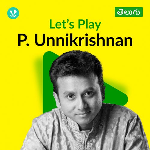 Let's Play - P. Unnikrishnan - Telugu