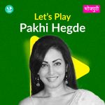 Let's Play - Pakhi Hegde