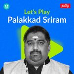Let's Play - Palakkad Sriram