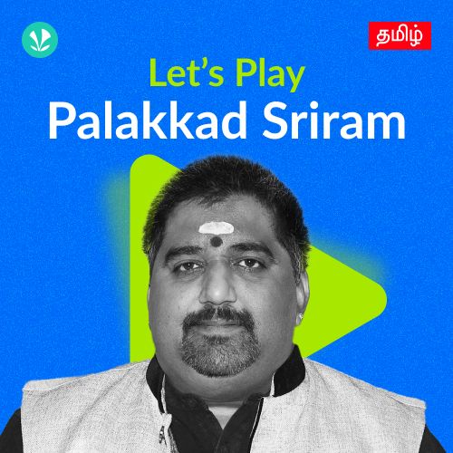 Let's Play - Palakkad Sriram