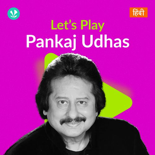 Let's Play - Pankaj Udhas