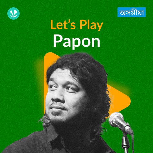 Let's Play - Papon - Assamese