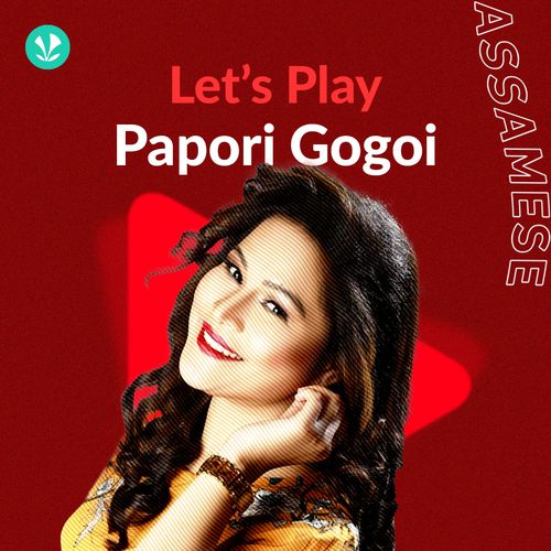 Let's Play - Papori Gogoi