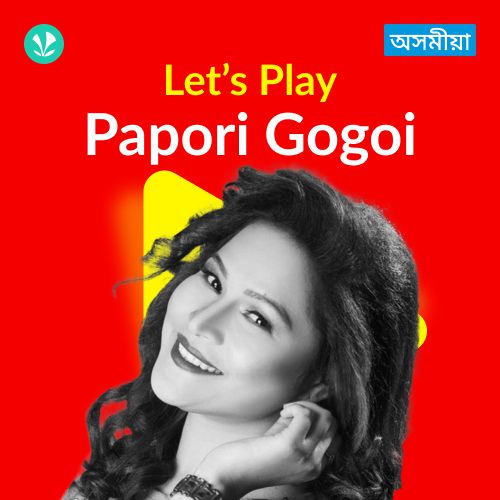 Let's Play - Papori Gogoi