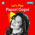 Let's Play - Papori Gogoi