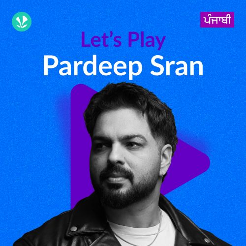 Let's Play - Pardeep Sran - Punjabi