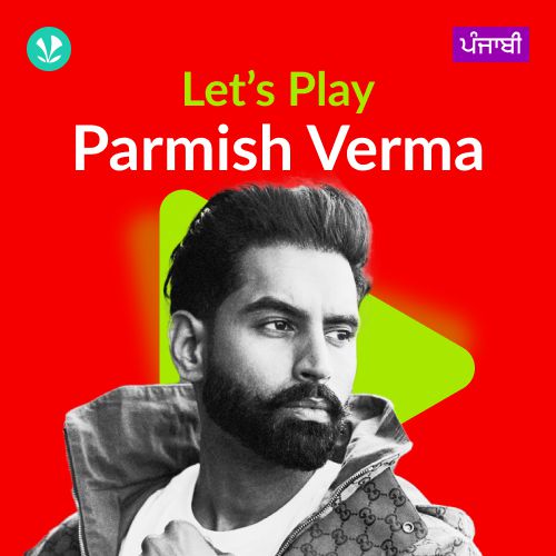 Let's Play - Parmish Verma - Punjabi