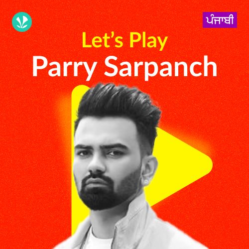 Let's Play - Parry Sarpanch - Punjabi