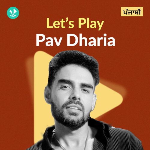Let's Play - Pav Dharia - Punjabi