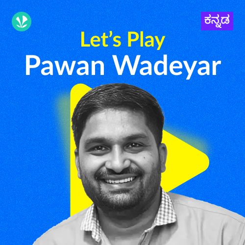 Let's Play - Pavan Wadeyar