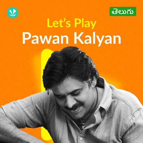 Let's Play - Pawan Kalyan - Telugu