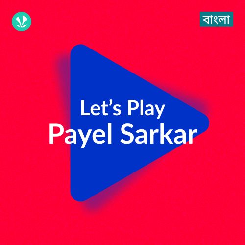 Let's Play - Payel Sarkar