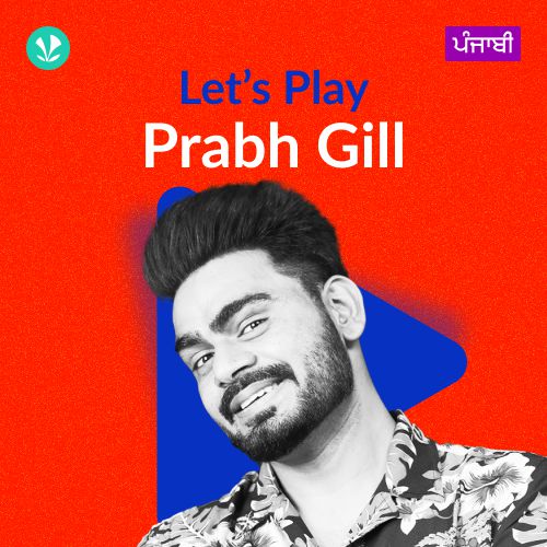 Let's Play - Prabh Gill - Punjabi