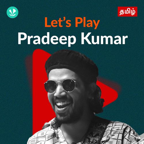 Let's Play - Pradeep Kumar - Tamil