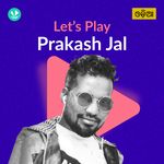 Let's Play - Prakash Jal - Odia
