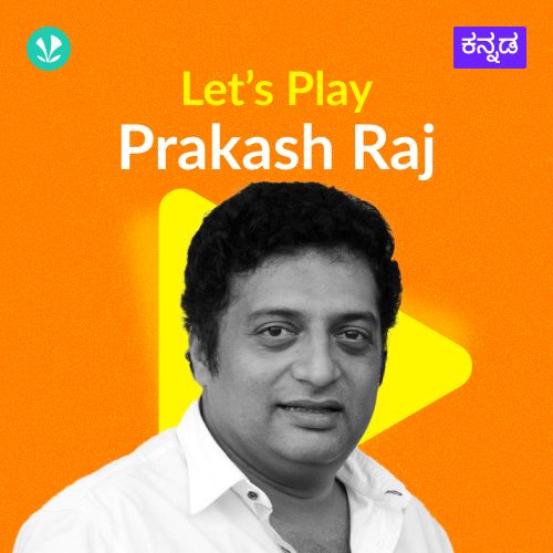 Let's Play - Prakash Raj - Kannada