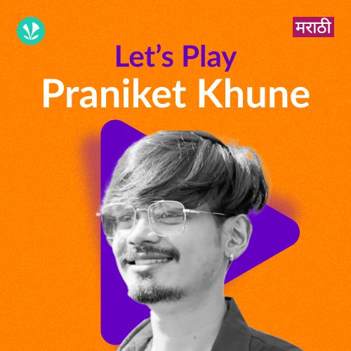 Let's Play - Praniket Khune - Marathi