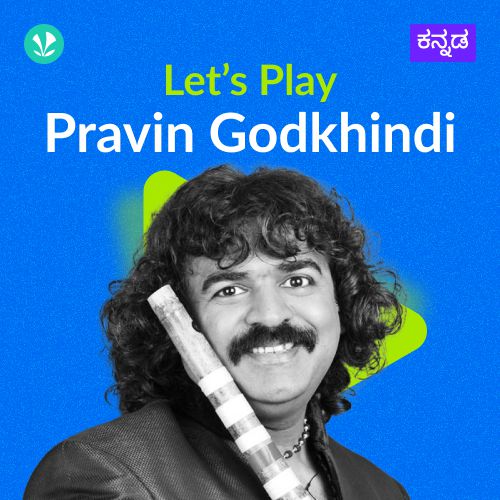 Let's Play - Pravin Godkhindi