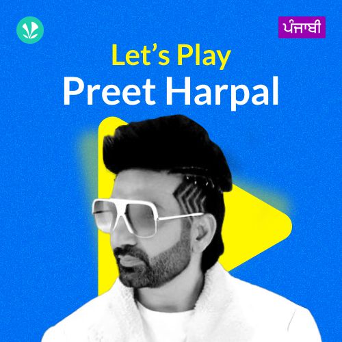 Let's Play - Preet Harpal - Punjabi