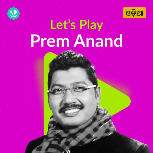 Let's Play - Prem Anand - Odia