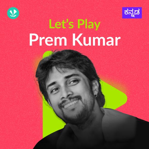 Let's Play - Prem Kumar